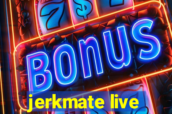 jerkmate live